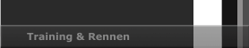 Training & Rennen